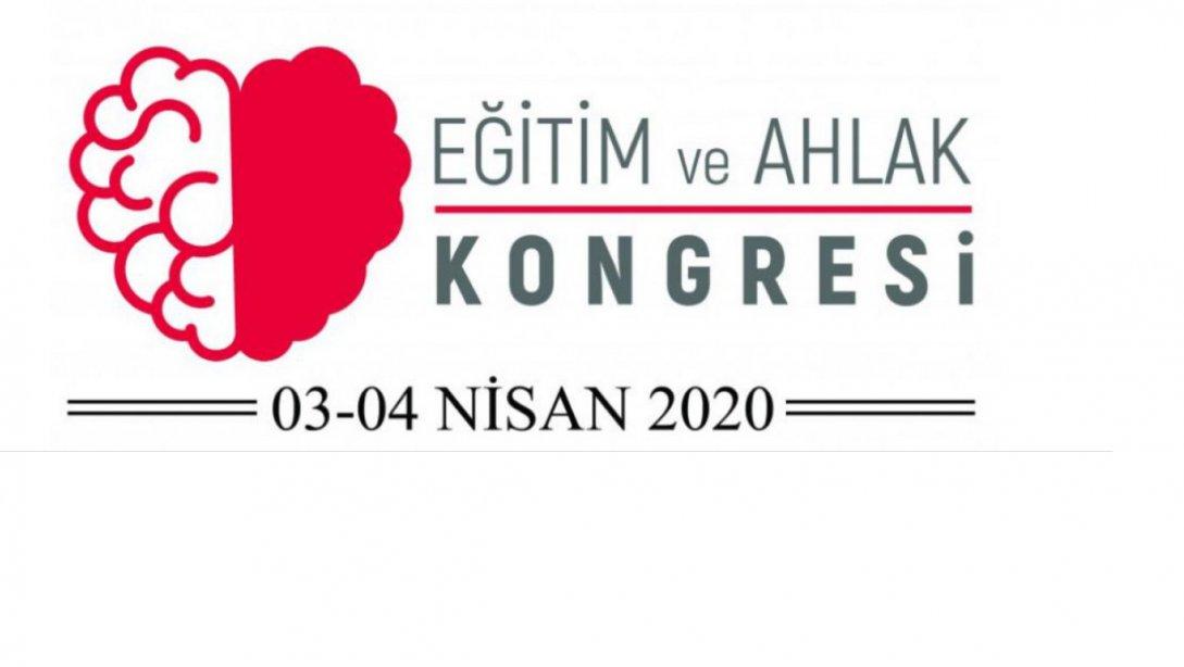Eğitim ve Ahlak Kongresi 03-04 Nisan 2020 tarihlerinde yapılacak.